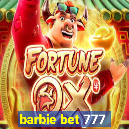 barbie bet 777